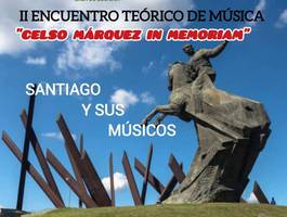 ii-encuentro-teorico-de-musica-celso-marquez-in-memoriam