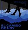 teatro-de-la-luna-estrena-el-camino-de-hoy