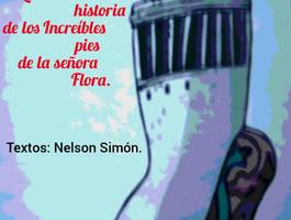 estreno-de-la-obra-la-increible-historia-de-los-increibles-pies-de-la-senora-flora-festival-internacional-de-narracion-oral-rio-de-palabras