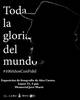 toda-la-gloria-del-mundo-homenaje-a-fidel-en-su-centenario