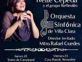 conciertos-compartidos-con-ivette-cepeda-y-la-orquesta-sinfonica-de-villa-clara