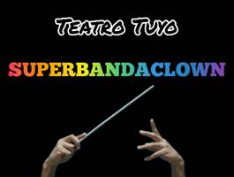 superbandaclown