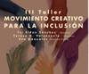 tercera-edicion-del-taller-movimiento-creativo-para-la-inclusion
