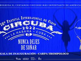 gala-de-inauguracion-del-18-festival-internacional-de-circo-circuba-2022
