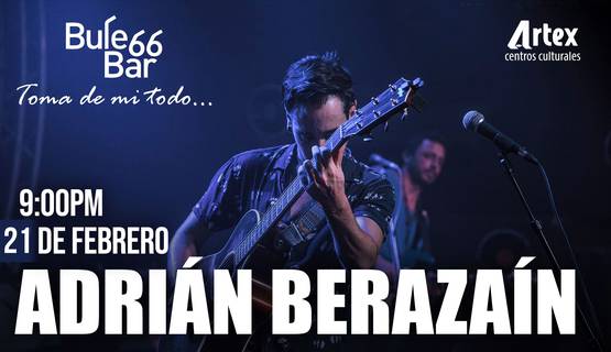 Adrián Berazaín. BuleBar 66, 21 de febrero adrian-berazain-bulebar-66-21-de-febrero