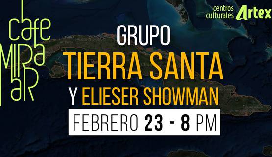 Tierra Santa. Café Miramar, 23 de febrero tierra-santa-cafe-miramar-23-de-febrero