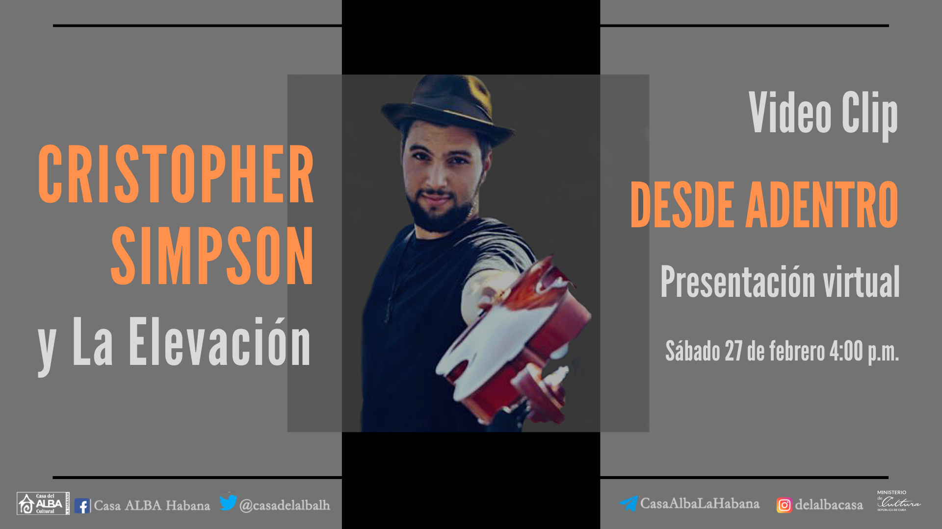 Cristopher Simpson y La Elevación, en las redes sociales de la Casa del ALBA Cultural de La Habana. cristopher-simpson-y-la-elevacion-en-las-redes-sociales-de-la-casa-del-alba-cultural-de-la-habana