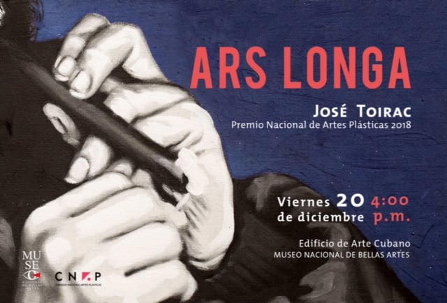 Inauguración de la exposición "Ars Longa" del Premio Nacional de Artes Plástica de Cuba 2018 José Ángel Toirca inauguracion-de-la-exposicion-ars-longa-del-premio-nacional-de-artes-plastica-de-cuba-2018-jose-angel-toirca