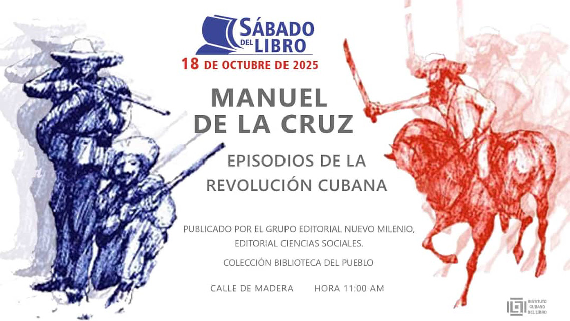 Episodios de la revolución cubana”, de Manuel de la Cruz Sábado del libro episodios-de-la-revolucion-cubana-de-manuel-de-la-cruz-sabado-del-libro