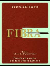 Fibra, por Teatro del Viento. fibra-por-teatro-del-viento