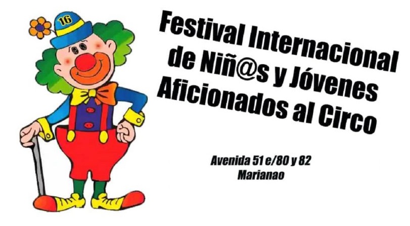 xvii-edicion-del-festival-internacional-de-ninos-y-adolescentes-aficionados-al-circo