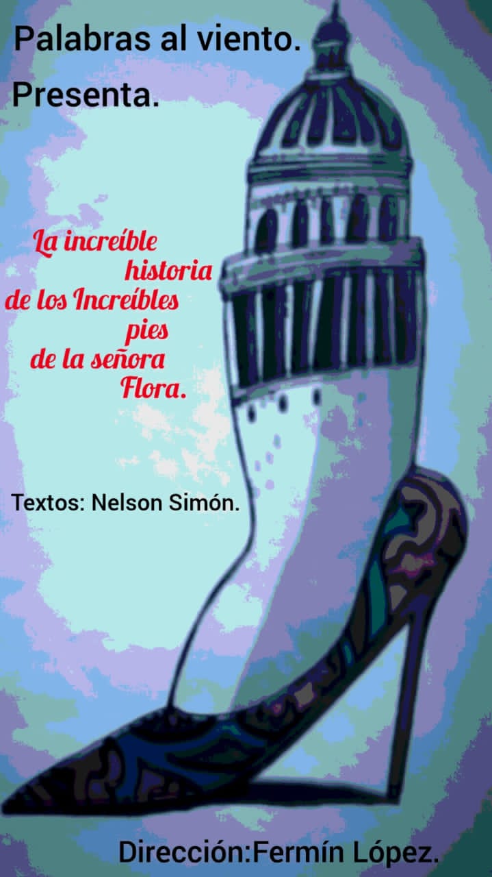 estreno-de-la-obra-la-increible-historia-de-los-increibles-pies-de-la-senora-flora-festival-internacional-de-narracion-oral-rio-de-palabras