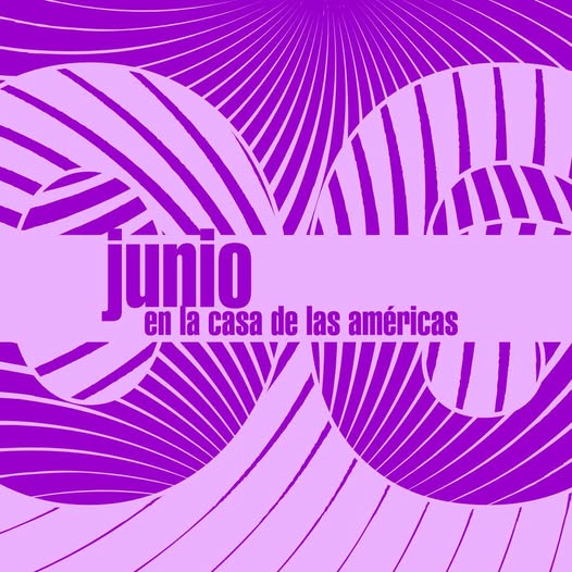 Casa de Las Américas. Programación de junio casa-de-las-americas-programacion-de-junio